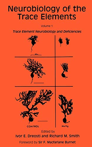 Stock image for Neurobiology of the Trace Elements: Volume 1: Trace Element Neurobiology and Deficiencies (Contemporary Neuroscience) for sale by HPB-Red