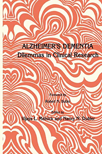 Stock image for Alzheimer's Dementia : Dilemmas in Clinical Research for sale by Better World Books
