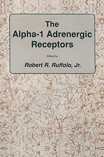 Stock image for The Alpha-1 Adrenergic Receptors for sale by The Book Exchange