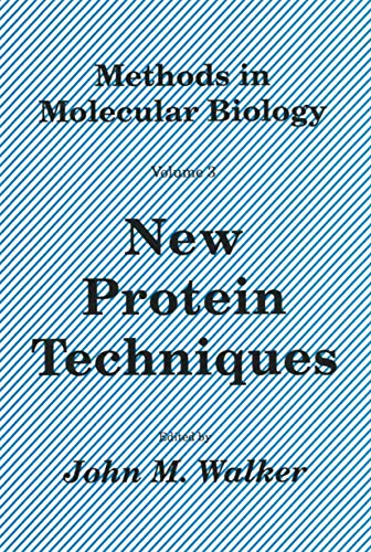 Beispielbild fr Methods in Molecular Biology: New Protein Techniques zum Verkauf von Ammareal