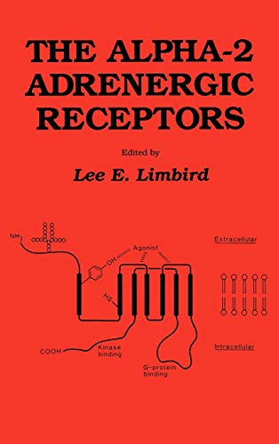 Imagen de archivo de The alpha-2 Adrenergic Receptors (The Receptors) a la venta por The Book Exchange