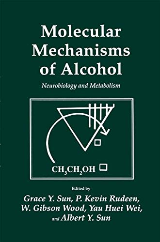 Stock image for Molecular Mechanisms of Alcohol : Neurobiology and Metabolism (Experimental Biology and Medicine Ser., Vol. 21) for sale by Defunct Books