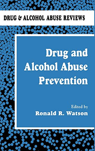 9780896031791: Drug and Alcohol Abuse Prevention: 1 (Drug and Alcohol Abuse Reviews, 1)