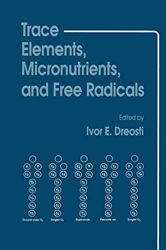 9780896031883: Trace Elements, Micronutrients, and Free Radicals (Contemporary Issues in Biomedicine, Ethics, and Society)