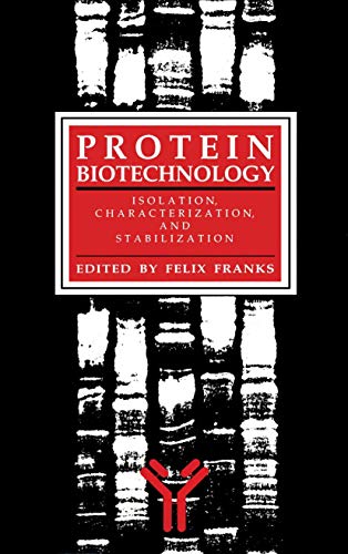 Stock image for Protein Biotechnology: Isolation, Characterization, and Stabilization (Biological Methods) for sale by HPB-Red