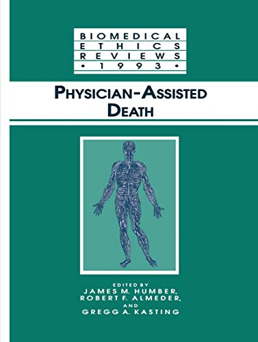 9780896032651: Physician-Assisted Death (Biomedical Ethics Reviews)