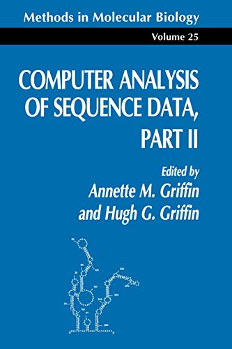 Stock image for Computer Analysis of Sequence Data Part II Methods in Molecular Biology 25 for sale by Webbooks, Wigtown