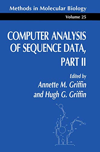 Stock image for Computer Analysis of Sequence Data Part II Methods in Molecular Biology 25 for sale by Webbooks, Wigtown