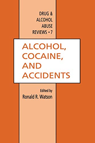 9780896032941: Alcohol, Cocaine, and Accidents (Drug and Alcohol Abuse Reviews, 7)