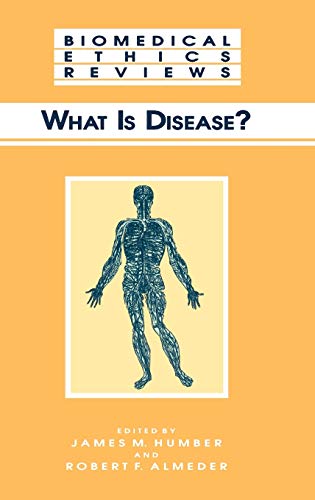 9780896033528: What Is Disease?: 1996 (Biomedical Ethics Reviews)