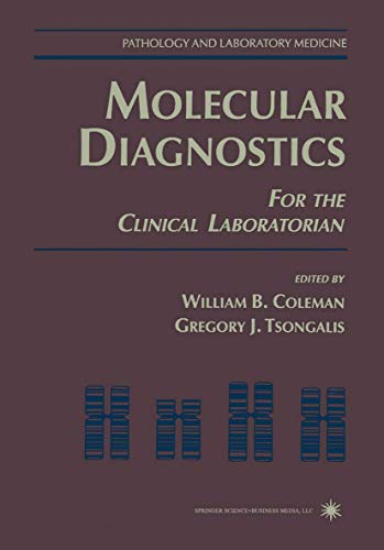 Beispielbild fr Molecular Diagnostics: For the Clinical Laboratorian (Pathology and Laboratory Medicine) zum Verkauf von BookResQ.
