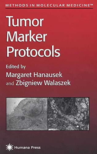 Tumor Marker Protocols Methods in Molecular Medicine