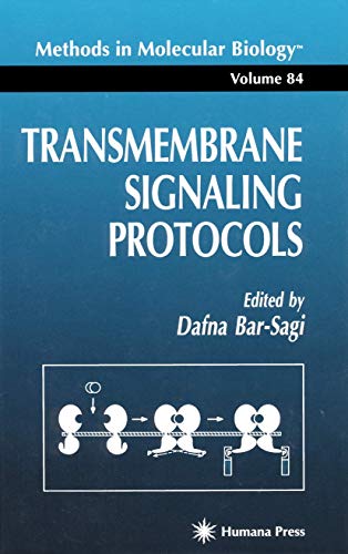 Transmembrane Signaling Protocols (Methods in Molecular Biology 84) - Bar-Sagi, Dafna