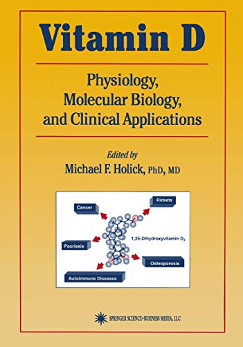 Beispielbild fr Vitamin D: Physiology, Molecular Biology, and Clinical Applications (Nutrition and Health) zum Verkauf von AwesomeBooks