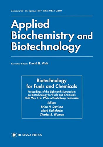 Imagen de archivo de Biotechnology for Fuels and Chemicals: Proceedings of the Eighteenth Symposium on Biotechnology for Fuels and Chemicals Held May 5?9, 1996, at Gatlinburg, Tennessee (ABAB Symposium, 63-65) a la venta por GF Books, Inc.