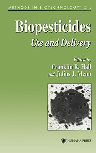 9780896035157: Biopesticides: Use and Delivery (Methods in Biotechnology, 5)