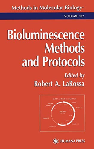 9780896035201: Bioluminescence: Methods and Protocols: v. 102 (Methods in Molecular Biology)