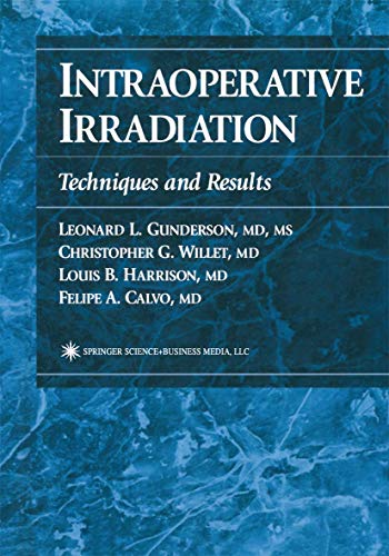 9780896035232: Intraoperative Irradiation: Techniques and Results (Current Clinical Oncology)