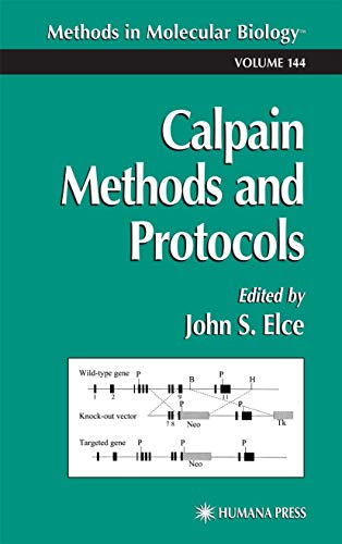 Calpain Methods and Protocols (Methods in Molecular Biology, Volume 144)