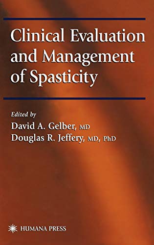 9780896036369: Clinical Evaluation and Management of Spasticity (Current Clinical Neurology)