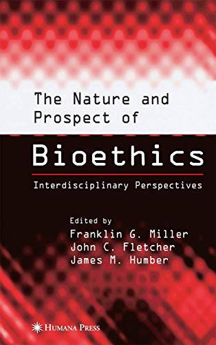 Beispielbild fr The Nature and Prospect of Bioethics zum Verkauf von Books Puddle