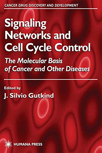 Imagen de archivo de Signaling Networks and Cell Cycle Control : The Molecular Basis of Cancer and Other Diseases a la venta por Better World Books