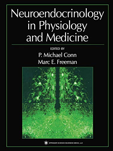 Neuroendocrinology in Physiology and Medicine (Hardback)