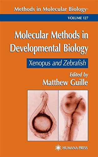 Stock image for Molecular Methods in Developmental Biology: Xenopus and Zebrafish (Methods in Molecular Biology, 127) for sale by Books From California