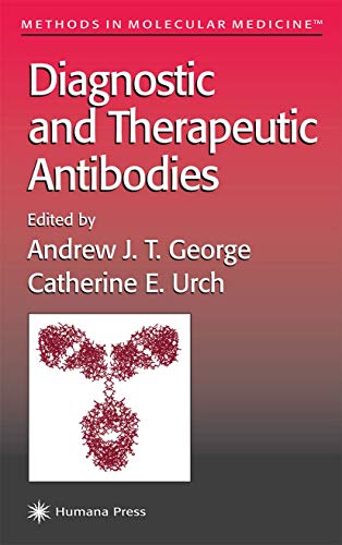 9780896037984: Diagnostic and Therapeutic Antibodies: 40 (Methods in Molecular Medicine, 40)