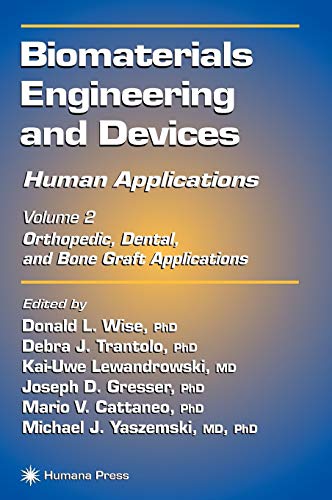 Imagen de archivo de Biomaterials Engineering and Devices: Human Applications: Volume 2. Orthopedic, Dental, and Bone Graft Applications a la venta por Juggernautz