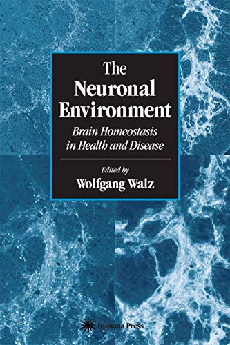 The Neuronal Environment - Walz, Wolfgang