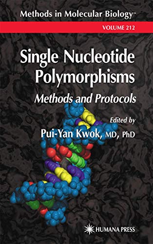 Single Nucleotide Polymorphisms: Methods and Protocols (Methods in Molecular Biology, Volume 212)