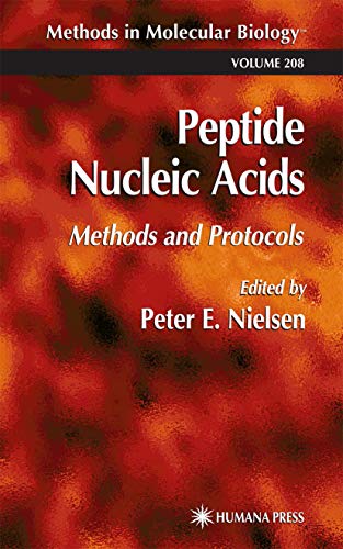 9780896039766: Peptide Nucleic Acids: Methods and Protocols (Methods in Molecular Biology, 208)
