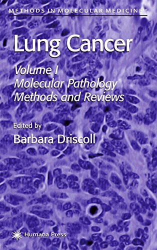 Stock image for Lung Cancer: Molecular Pathology Methods and Reviews (Volume 1) for sale by Anybook.com