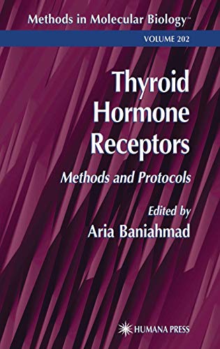 Stock image for Thyroid Hormone Receptors: Methods and Protocols (Methods in Molecular Biology, 202) for sale by Books From California