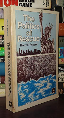 Imagen de archivo de The Politics of Rescue : The Roosevelt Administration and the Holocaust 1938-1945 a la venta por Better World Books