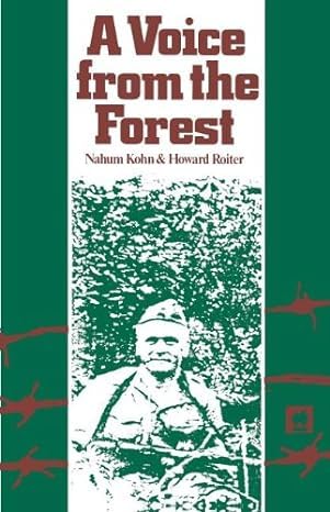 Stock image for A Voice from the Forest: Memoirs of a Jewish Partisan for sale by Kisselburg Military Books