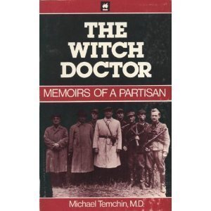 Beispielbild fr The Witch Doctor: Memoirs of a Partisan zum Verkauf von Wonder Book