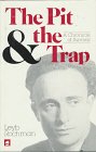 Beispielbild fr The Pit and the Trap : A Chronicle of Survival zum Verkauf von Better World Books