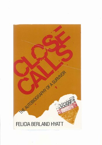 Imagen de archivo de Close Calls: Memoirs of a Survivor a la venta por Wonder Book