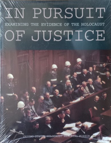 Beispielbild fr In Pursuit of Justice : Examining the Evidence of the Holocaust zum Verkauf von Better World Books