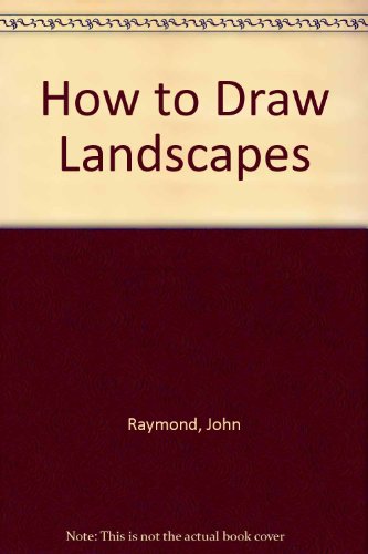 Stock image for How to Draw Landscapes (Working Artist Series) by Raymond, John for sale by Gadzooks! Books!