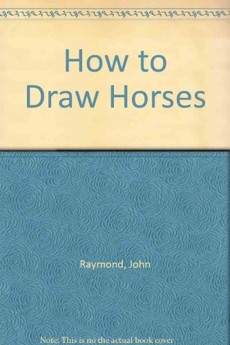 Stock image for How to Draw Horses for sale by books4u31