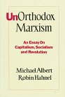 9780896080058: Unorthodox Marxism: An Essay on Capitalism, Socialism and Revolution