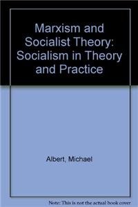 9780896080768: Marxism and Socialist Theory: Socialism in Theory and Practice