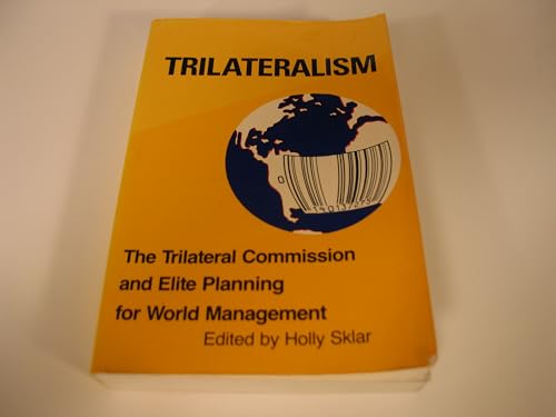 9780896081031: Trilateralism: The Trilateral Commission and Elite Planning For World Management