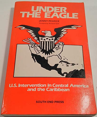 9780896081529: Under the Eagle, US Intervention in Central America and the Caribbean