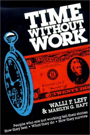 Beispielbild fr Time Without Work zum Verkauf von The Unskoolbookshop