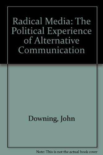 Beispielbild fr Radical Media : The Political Experience of Alternative Communication zum Verkauf von Better World Books