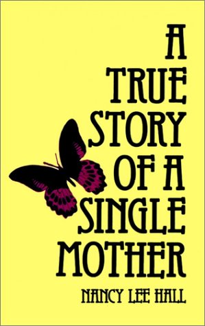 Stock image for A True Story of a Single Mother for sale by HPB Inc.